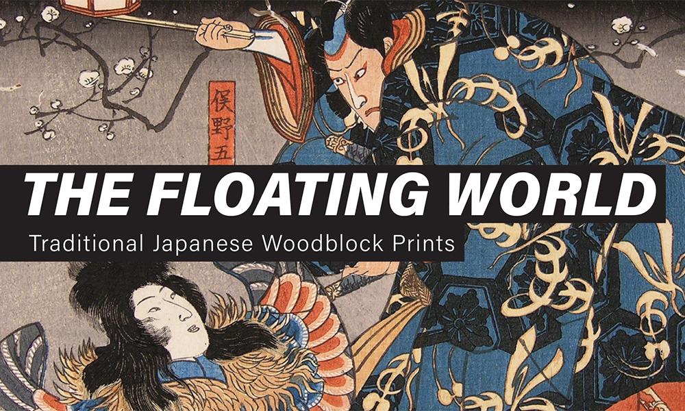 The Floating World: Traditional Japanese Woodblock Prints