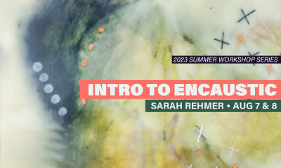 Intro to Encaustic Painting with Sarah Rehmer Intro to Encaustic Painting with Sarah Rehmer