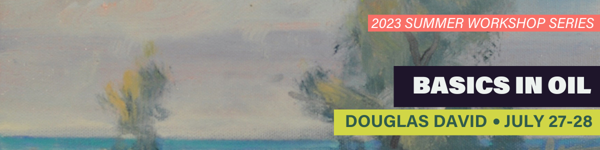 Basics in Oil with Douglas David Basics in Oil with Douglas David